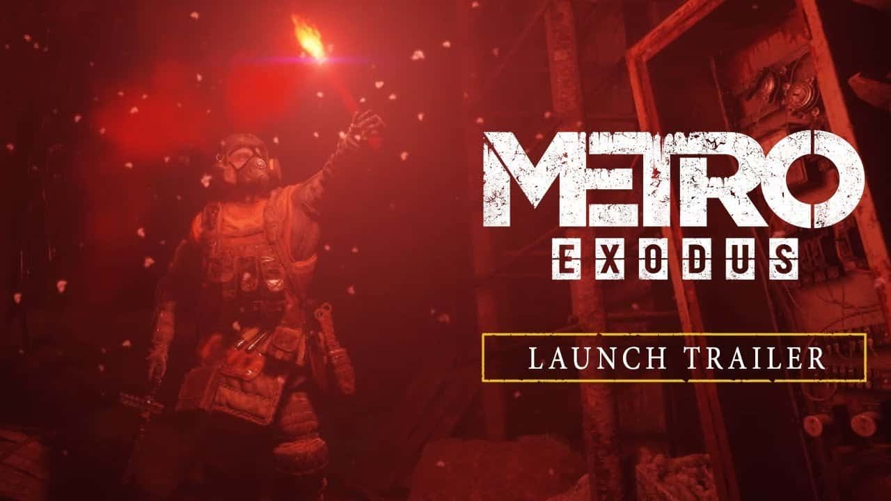 Trailer de lanzamiento para Metro Exodus